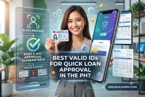 Which Valid ID for Loan App Philippines Guarantees Fast e-KYC Approval?